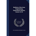 Bulletin of the Iowa Engineering Experiment Station, Issues 14-24