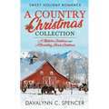 A Country Christmas Collection: Sweet Holiday Romance
