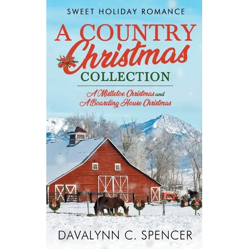 A Country Christmas Collection: Sweet Holiday Romance