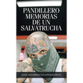 Pandillero Memorias De Un Salvatrucha