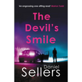 The Devil's Smile: The Chilling Crime Novel from Bestselling Author Daniel Sellers