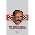 The Snake's Nest: Eritrea, a one man show; A country in ruin & a factory of 21st century unschooled children