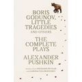 Boris Godunov, Little Tragedies, and Others: The Complete Plays