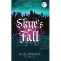 Skye's Fall: Book One of the Jaime Skye Chronicles