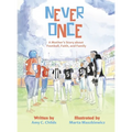 Never Once: A Mother's Story about Football, Faith, and Family