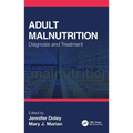 Adult Malnutrition: Diagnosis and Treatment