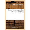 Carnet de Campagne d'Un Aide-Major