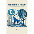 The Forest Of Dreams And Other Bilingual Spanish-English Stories For Children