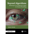 Beyond Algorithms: Reframing AI as Intellectual Capital for Human Flourishing
