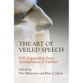 The Art of Veiled Speech: Self-Censorship from Aristophanes to Hobbes