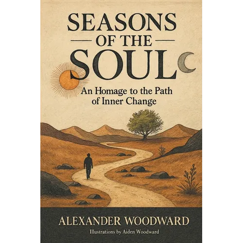 Seasons of the Soul: An Homage to the Path of Inner Change