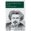 The Count of Monte Cristo - Vol III. (In Five Volumes)