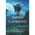 AVATAR (James Cameron): ¿El nacimiento de un nuevo paradigma?