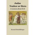 Judas - Traitor or Hero