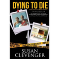Dying to Die - The Janet Adkins Story: A True Story of Dying with the Assistance of Doctor Jack Kevorkian