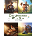 Dad Activities With Son