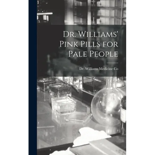 Dr. Williams' Pink Pills for Pale People