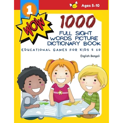 1000 Full Sight Words Picture Dictionary Book English Bengali Educational Games for Kids 5 10: First Sight word flash cards learning activities to bui