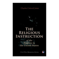 The Religious Instruction of the Negroes in the United States