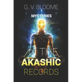 Mysteries of The AKASHIC RECORDS