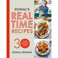 Donal's Real Time Recipes: Get Dinner on the Table in 30 Minutes or Less