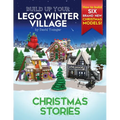 Build Up Your LEGO Winter Village: Christmas Stories
