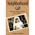 Neighborhood Girl: A Memoir of Loss, Longing, and Letting Go