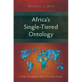 Africa's Single-Tiered Ontology: A Way Through the West's Fact-Faith Divide