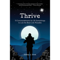 Thrive: 10 Commandments for 20-Somethings to Live the Best-Life-Possible