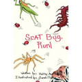 Scat Bug, Run
