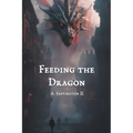 Feeding the Dragon