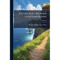 Etudes sur l'Irlande contemporaine; Volume 1