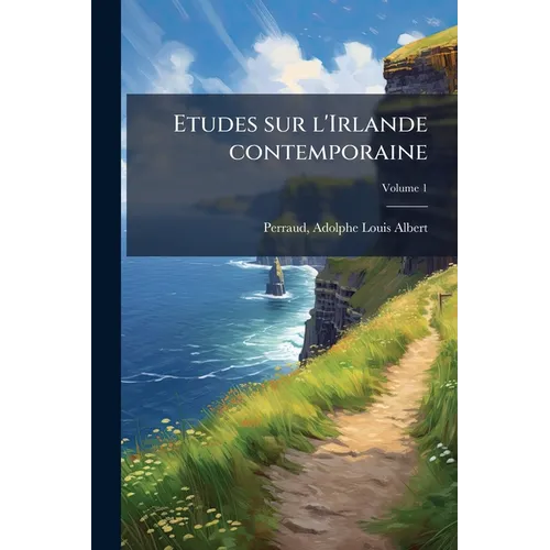 Etudes sur l'Irlande contemporaine; Volume 1