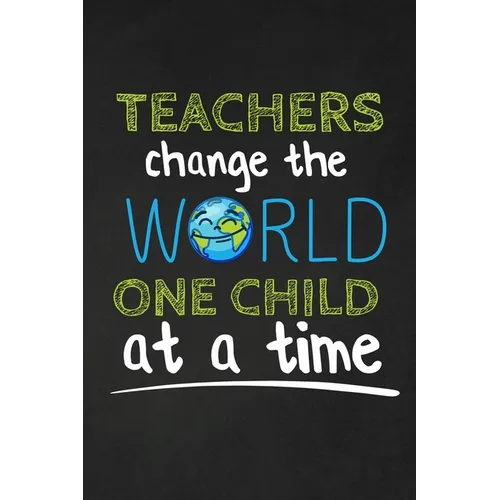 Teachers Change The World One Child At A Time: Thank you gift for teacher Great for Teacher Appreciation