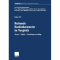 Nationale Kundenbarometer Im Vergleich: Theorie -- Empirie -- Gestaltungsvorschläge