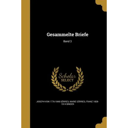Gesammelte Briefe; Band 3