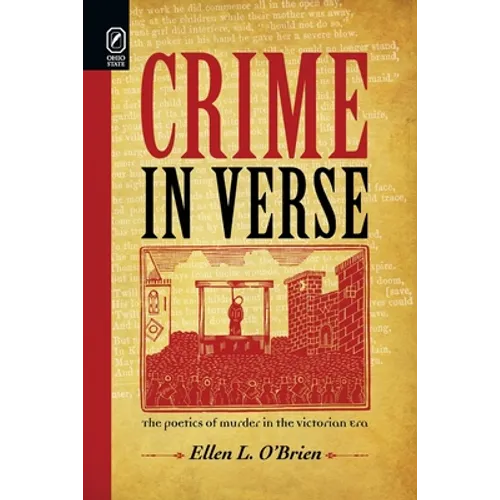 Crime in Verse: The Poetics of Murder in the Victorian Era