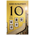 God in Number 10: The Personal Faith of the Prime Ministers, from Balfour to Blair