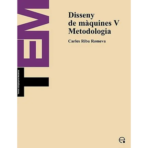 Disseny de Mquines V. Metodologia