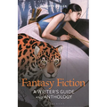 Fantasy Fiction: A Writer's Guide and Anthology