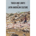 Trash and Limits in Latin American Culture