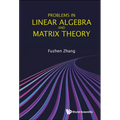 Problems in Linear Algebra and Matrix Theory
