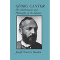 Georg Cantor: His Mathematics and Philosophy of the Infinite