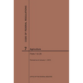 Code of Federal Regulations Title 7, Agriculture, Parts 1-26, 2019