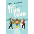 Baby Llama Drama: A Single Dad Sweet Romantic Comedy