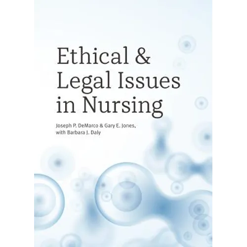 Ethical and Legal Issues in Nursing
