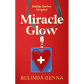 Miracle Glow: A Secret-Identity Medical Romance