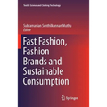 Fast Fashion, Fashion Brands and Sustainable Consumption