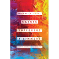 Saints, Sufferers, and Sinners: Loving Others as God Loves Us