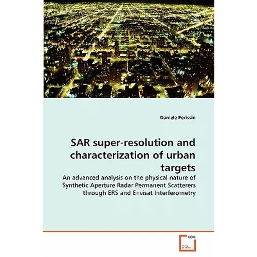 SAR super-resolution and characterization of urban targets